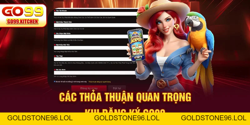 Đăng Ký GO99 - Hướng Dẫn Cách Mở Tài Khoản Chi Tiết Nhất - goldstone96