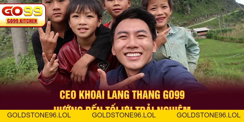 CEO Khoai Lang Thang Go99 - Tầm Nhìn Chiến Lược Minh Bạch - goldstone96