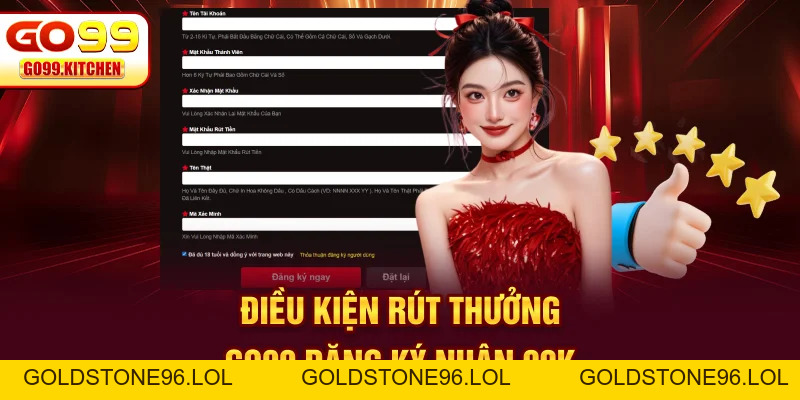 GO99 Đăng Ký Nhận 99k - Quà Khởi Động Hành Trình May Mắn - goldstone96