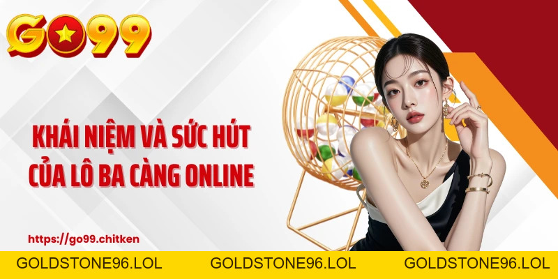 Lô Ba Càng - Cuộc Chơi Dành Cho Những Bộ Óc Tính Toán Sắc Bén - goldstone96