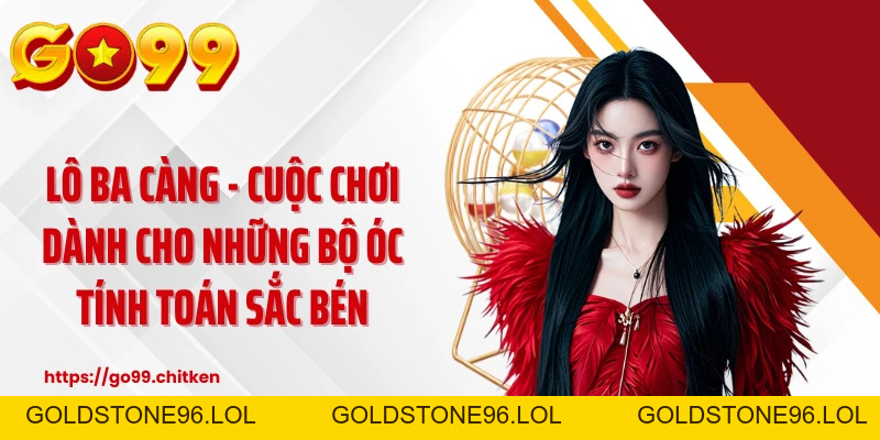 GO99 | GO99 Chính Thức, Trang Chủ & Link Đăng Nhập Mới - goldstone96