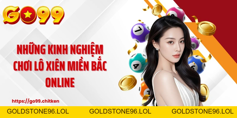 💸 Lô Xiên Miền Bắc: Mẹo X70 lần vốn cực nhanh 2026 - goldstone96