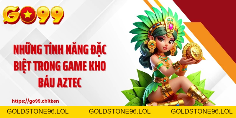 Kho Báu AZTEC - Cuộc Truy Tìm Cổ Vật Rực Lửa Tại GO99 - goldstone96